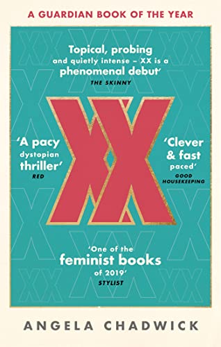 XX: The must-read feminist dystopian thriller, Nominiert: Polari Prize 2019 von Little, Brown Book Group